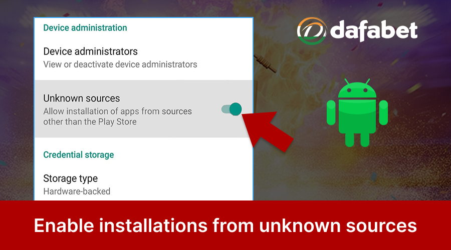 Enable unknown source installations in phone settings for Dafabet