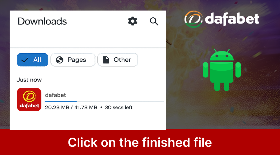 Open the downloaded Dafabet filel