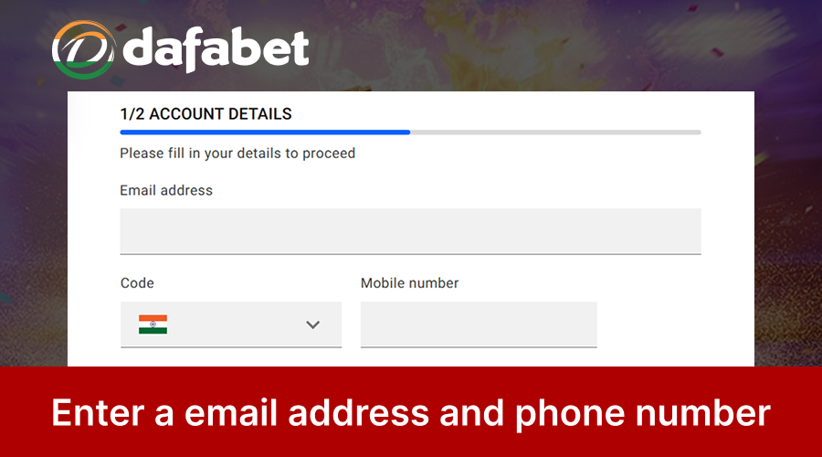 Enter valid email and mobile number for Dafabet